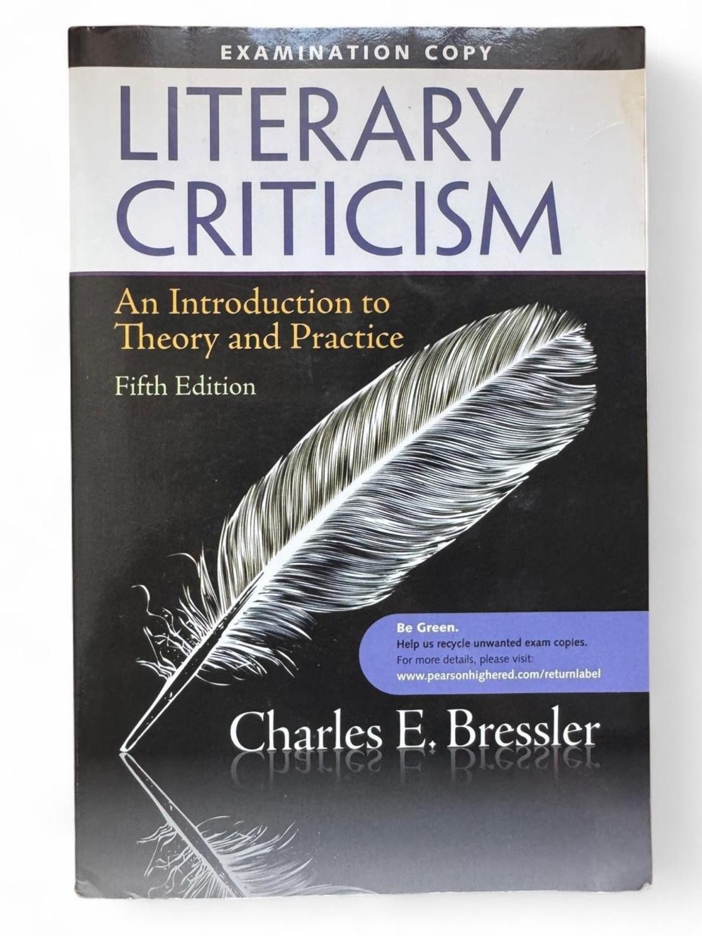 Literary Criticism by Charles E. Bressler - Paperback